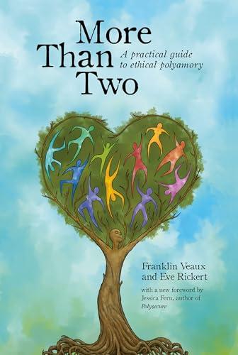 More Than Two: A Practical Guide to Ethical Polyamory (More Than Two Essentials) Cover