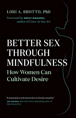Better Sex Through Mindfulness: How Women Can Cultivate Desire Cover