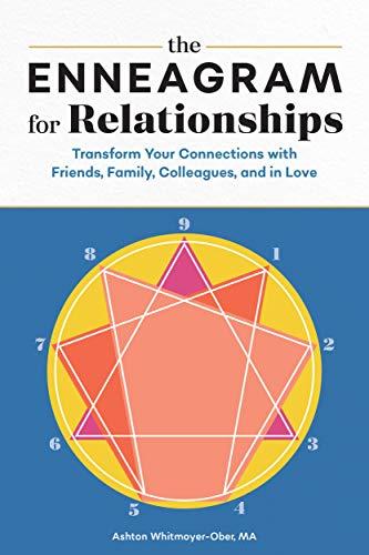 The Enneagram for Relationships: Transform Your Connections with Friends, Family, Colleagues, and in Love Cover