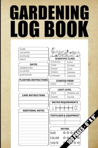 Gardening Log Book: Gardening Organizer Notebook for Avid Gardeners of All Ages From Beginner To Experienced - Plan Out Your Garden, Keep Track of Tasks, and Organize Your Food Growing. Cover