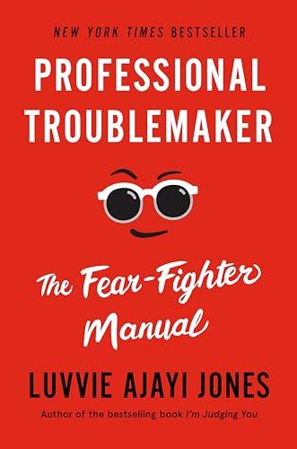Professional Troublemaker: The Fear-Fighter Manual Cover