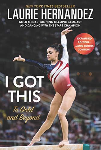 I Got This: New and Expanded Edition: To Gold and Beyond Cover