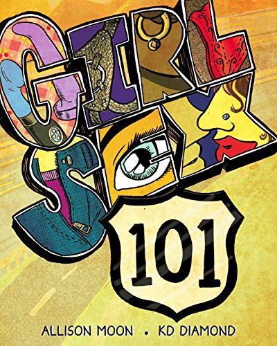 Girl Sex 101: A Queer Pleasure Guide For Women and Their Lovers Cover