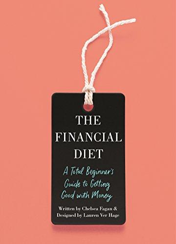 The Financial Diet: A Total Beginner's Guide to Getting Good with Money Cover