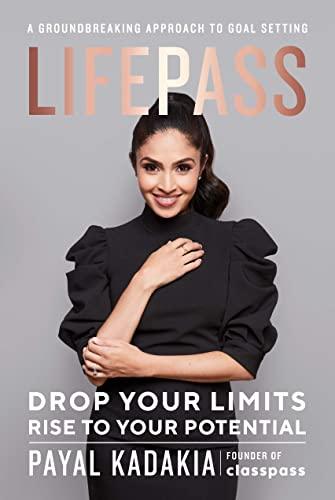 LifePass: Drop Your Limits, Rise to Your Potential -A Groundbreaking Approach to Goal Setting Cover