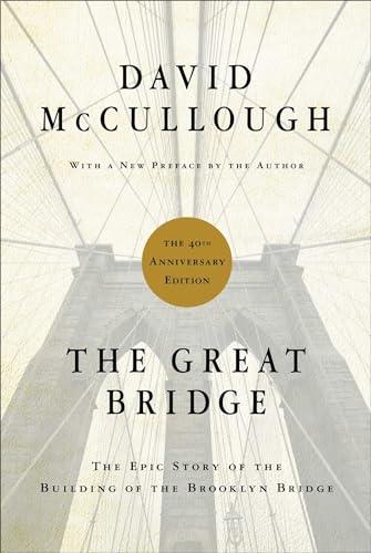The Great Bridge: The Epic Story of the Building of the Brooklyn Bridge Cover