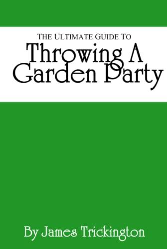 The Ultimate Guide to Throwing A Garden Party (The Office) Cover