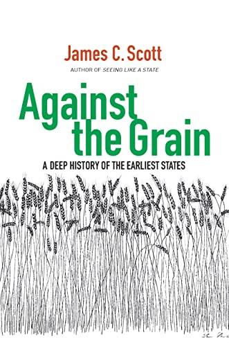 Against the Grain: A Deep History of the Earliest States Cover