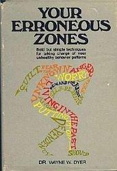 Your Erroneous Zones: Step-By-Step Advice for Escaping the Trap of Negative Thinking and Taking Control of Your Life Cover
