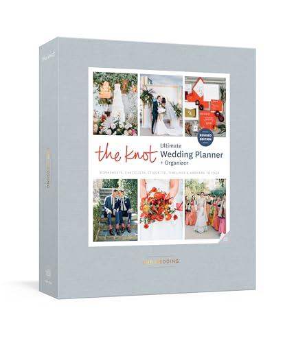 The Knot Ultimate Wedding Planner and Organizer, Revised and Updated [binder]: Worksheets, Checklists, Inspiration, Calendars, and Pockets Cover