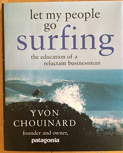 Let My People Go Surfing: The Education of a Reluctant Businessman Cover