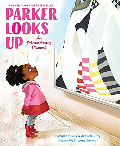 Parker Looks Up: An Extraordinary Moment (A Parker Curry Book) Cover
