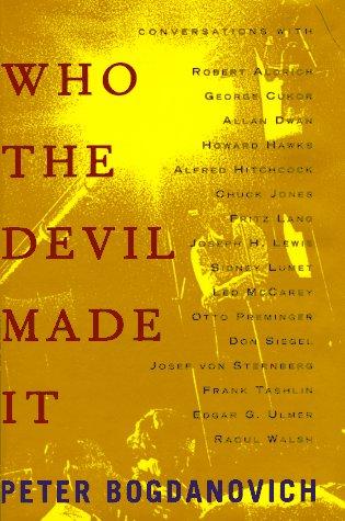 Who the Devil Made It: Conversations with ... Cover