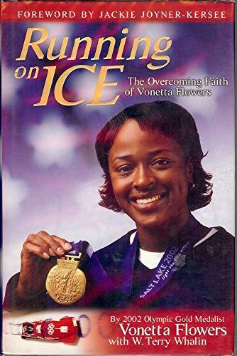 Running On Ice: The Overcoming Faith Of Vonetta Flowers Cover