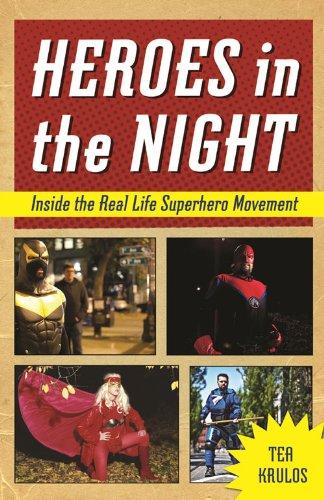Heroes in the Night: Inside the Real Life Superhero Movement Cover