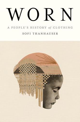 Worn: A People's History of Clothing Cover