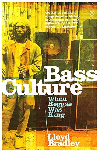 Bass Culture: When Reggae Was King Cover