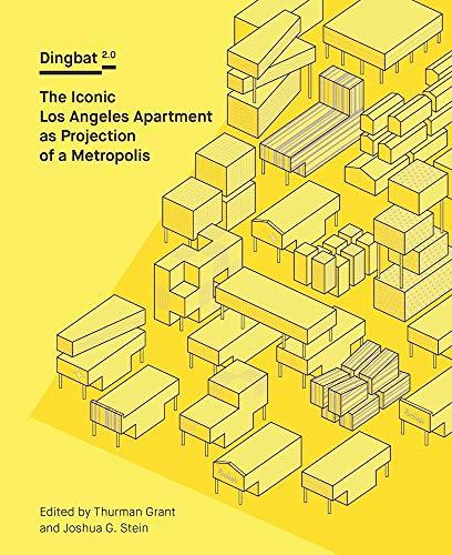 Dingbat 2.0: The Iconic Los Angeles Apartment as Projection of a Metropolis Cover