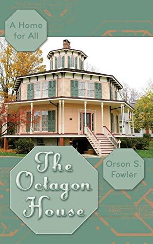 The Octagon House: A Home for All Cover