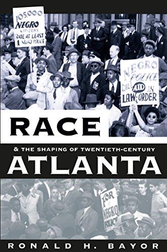 Race and the Shaping of Twentieth-Century Atlanta (Fred W. Morrison Series in Southern Studies) Cover