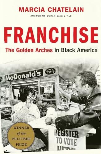 Franchise: The Golden Arches in Black America Cover