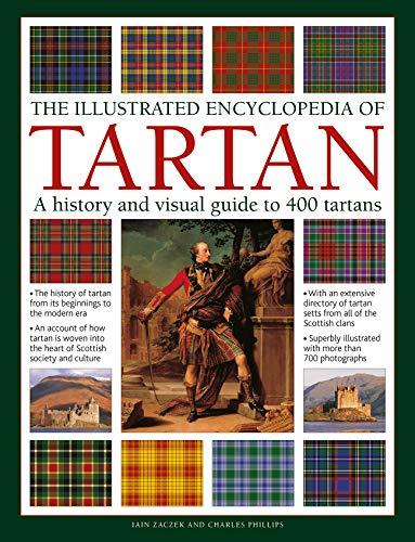 The Illustrated Encyclopedia of Tartan: A History and Visual Guide to 400 Tartans Cover
