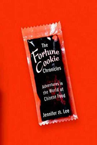 The Fortune Cookie Chronicles: Adventures in the World of Chinese Food Cover