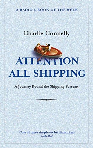 Attention All Shipping: A Journey Round the Shipping Forecast (Radio 4 Book Of The Week) Cover