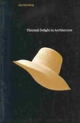 Thermal Delight in Architecture (The MIT Press) Cover