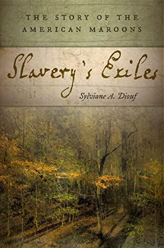 Slavery's Exiles: The Story of the American Maroons Cover