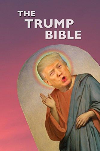 The Trump Bible: A New NewTestament from our Orange Lord and Savior Cover