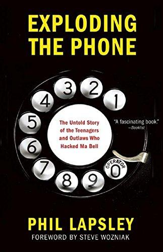 Exploding the Phone: The Untold Story of the Teenagers and Outlaws who Hacked Ma Bell Cover