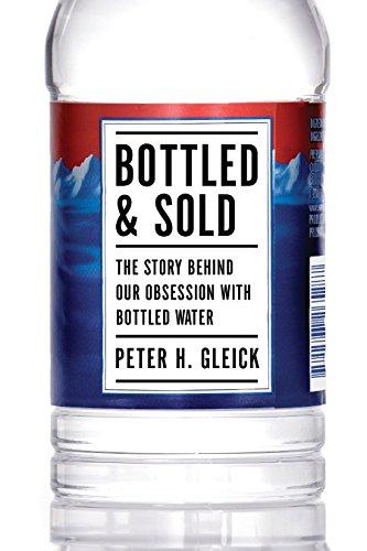 Bottled and Sold: The Story Behind Our Obsession with Bottled Water Cover