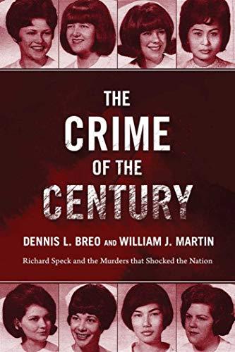 The Crime of the Century: Richard Speck and the Murders That Shocked a Nation Cover