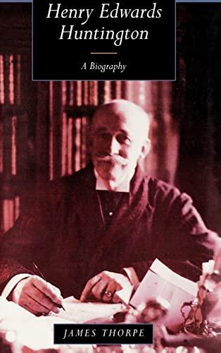 Henry Edwards Huntington: A Biography Cover