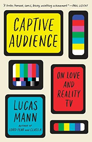 Captive Audience: On Love and Reality TV Cover
