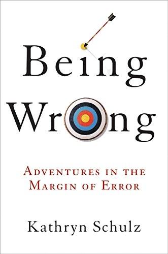 Being Wrong: Adventures in the Margin of Error Cover