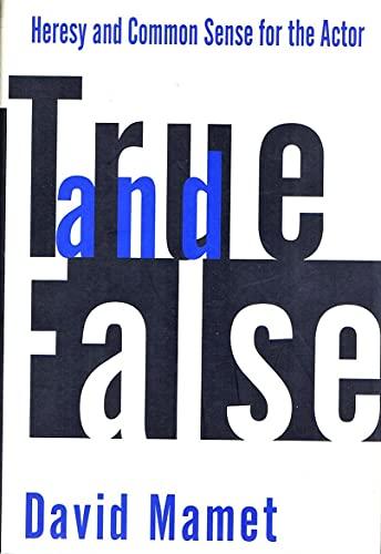 True and False: Heresy and Common Sense for the Actor Cover