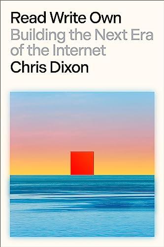 Read Write Own: Building the Next Era of the Internet Cover
