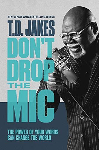 Don't Drop the Mic: The Power of Your Words Can Change the World Cover