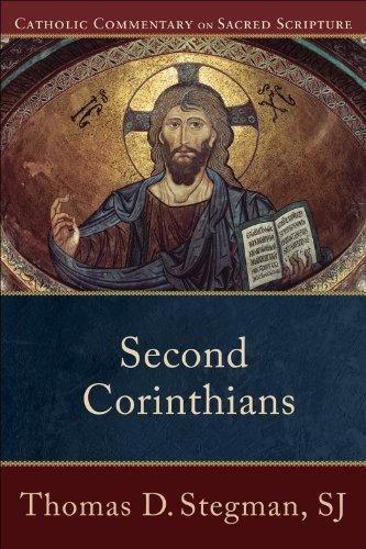 Second Corinthians (Catholic Commentary on Sacred Scripture): (A Catholic Bible Commentary on the New Testament by Trusted Catholic Biblical Scholars - CCSS) Cover
