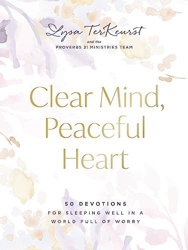 Clear Mind, Peaceful Heart: 50 Devotions for Sleeping Well in a World Full of Worry Cover