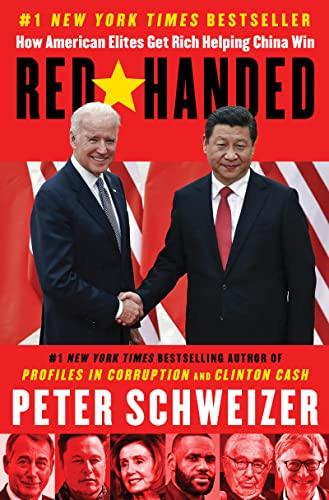 Red-Handed: How American Elites Get Rich Helping China Win Cover