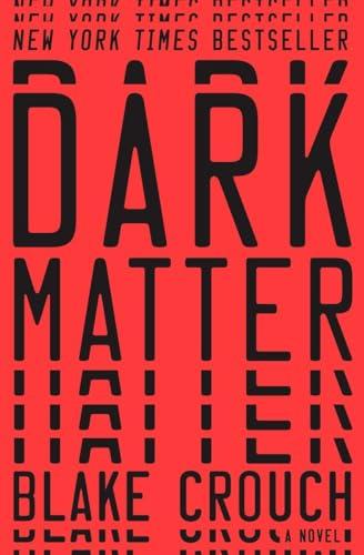 Dark Matter: A Novel Cover