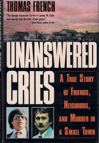 Unanswered Cries: A True Story of Friends, Neighbors, and Murder in a Small Town Cover