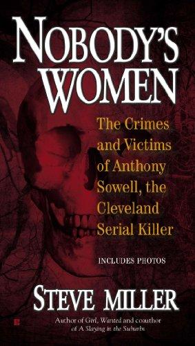 Nobody's Women: The Crimes and Victims of Anthony Sowell, the Cleveland Serial Killer Cover