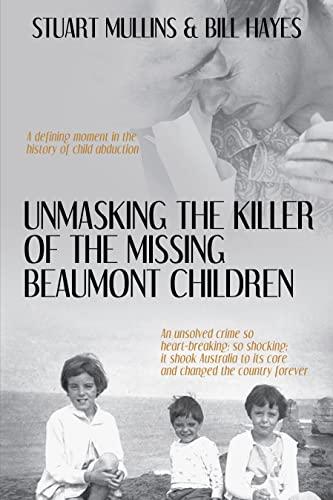 Unmasking the Killer of the Missing Beaumont Children Cover