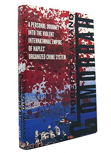 Gomorrah: A Personal Journey into the Violent International Empire of Naples' Organized Crime System Cover