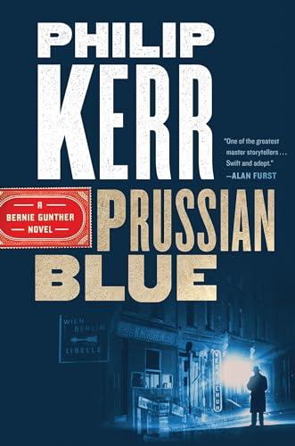 Prussian Blue (A Bernie Gunther Novel) cover