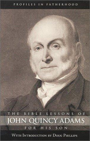 The Bible Lessons Of John Quincy Adams For His Son Cover